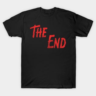 THE END - Retro Horror Movie End Credits T-Shirt